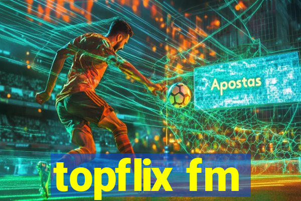 topflix fm